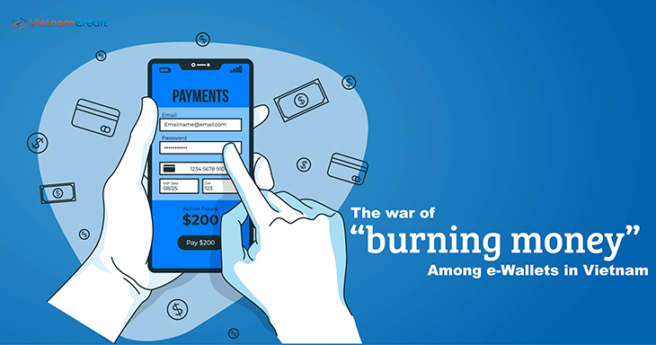 The war of “burning money” among e-Wallets in Vietnam